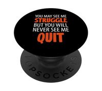 Entrepreneur You Will Never See Me Quit PopSockets Adhesive PopGrip