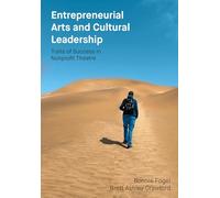 Entrepreneurial Arts and Cultural Leadership : Traits of Success in Nonprofit Theatre