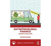 Entrepreneurial Finance: Concepts and Cases