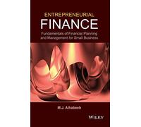 Entrepreneurial Finance: Fundamentals of Financial Planning and Management for Small Business