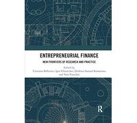 Entrepreneurial Finance: New Frontiers of Research and Practice