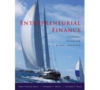Entrepreneurial Finance: Strategy, Valuation, and Deal Structure