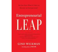 Entrepreneurial Leap: Do You Have What it Takes to Become an Entrepreneur?