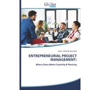 ENTREPRENEURIAL PROJECT MANAGEMENT:: Where Chaos Meets Creativity & Planning