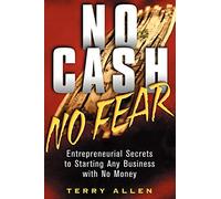 Entrepreneurial Secrets: Entrepreneurial Secrets to Starting Any Business with No Money