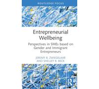 Entrepreneurial Wellbeing: Perspectives in SMEs based on Gender and Immigrant Entrepreneurs