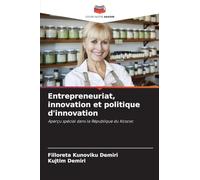 Entrepreneuriat, innovation et politique d'innovation: Aperçu spécial dans la République du Kosovo