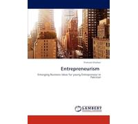 Entrepreneurism: Emerging Business Ideas for young Entrepreneur in Pakistan