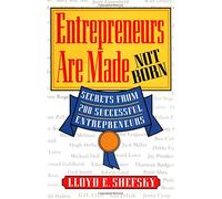 Entrepreneurs are Made Not Born