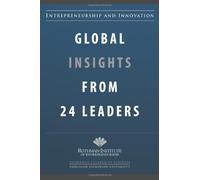 [(Entrepreneurship and Innovation: Global Insights from 24 Leaders: A Compilation of Insights and Best Practices from Leading Entrepreneurs and Innovato )] [Author: James C Barrood] [Nov-2010]