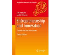 Entrepreneurship and Innovation – Theory, Practice and Context