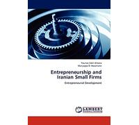 Entrepreneurship and Iranian Small Firms: Entrepreneurial Development