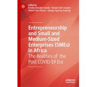 Entrepreneurship and Small and Medium-Sized Enterprises (SMEs) in Africa: The Realities of the Post COVID-19 Era