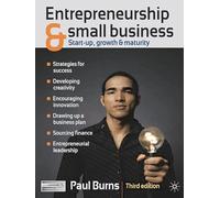 Entrepreneurship and Small Business: Start-Up, Growth & Maturity