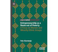 Entrepreneurship as a Route out of Poverty: A Focus on Women and Minority Ethnic Groups
