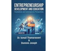 ENTREPRENEURSHIP DEVELOPMENT AND EDUCATION: Foundations and Contemporary Perspectives
