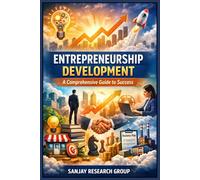 Entrepreneurship Development: Comprehensive Guide to Success (Business Study Books By Sanjay Mandavi)