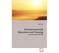 Entrepreneurship Education and Training: An Input Based Model