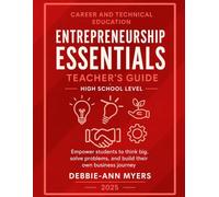 ENTREPRENEURSHIP ESSENTIALS TEACHER'S GUIDE (HIGH SCHOOL LEVEL GRADES 9 -12) (CAREER AND TECHNICAL EDUCATION BUSINESS WORKBOOKS)