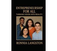 Entrepreneurship for All: Turning Vision Into Reality