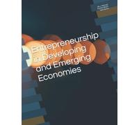 Entrepreneurship in Developing and Emerging Economies