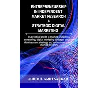 Entrepreneurship in Independent Market Research & Strategic Digital Marketing