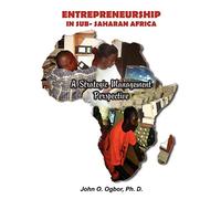 Entrepreneurship in Sub-Saharan Africa: A Strategic Management Perspective