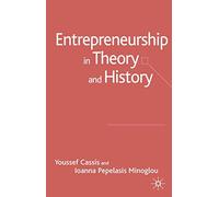 Entrepreneurship in Theory and History