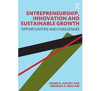 Entrepreneurship, Innovation and Sustainable Growth: Opportunities and Challenges