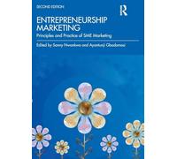 Entrepreneurship Marketing: Principles and Practice of SME Marketing
