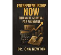 Entrepreneurship Now: Financial Survival for Founders