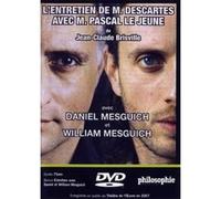ENTRETIEN DE M. DESCARTES AVEC M. PASCAL LE JEUNE / DE JEAN CLAUDE BRISVILLE