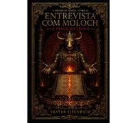 Entrevista com MOLOCH: O Preço do Trono (A Árvore da Morte - Entrevistas com as Sephiroth Adversas)