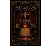 Entrevista com MOLOCH: O Preço do Trono (A Árvore da Morte - Entrevistas com as Sephiroth Adversas)