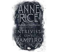 Entrevista Con El Vampiro / Interview with the Vampire (Crónicas Vampíricas / Vampire Chronicles)