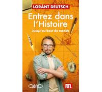 Entrez dans l'Histoire - Tome 4 Jusqu'au bout du monde (4)