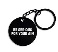 ENTROPIJA Be Serious for Your Aim Keyring & Keychain, Tag, Black Keyholder