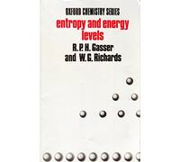 Entropy and Energy Levels (Oxford Chemistry S.)