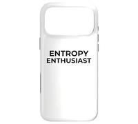 Entropy Enthusiast Funny Science Physics Nerd Humor Case for iPhone 17 Pro Max