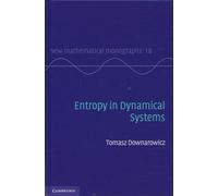 Entropy in Dynamical Systems – New Mathematical Monographs, Series Number 18