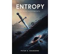 Entropy My Quasi Autobiography