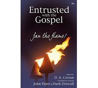 Entrusted with the Gospel