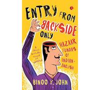 Entry from Backside Only: Hazaar Fundas of Indian-English