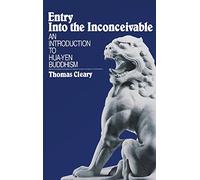 Entry Into the Inconceivable: An Introduction to Hua-Yen Buddhism