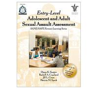 Entry-Level Adolescent and Adult Sexual Assault Assessment: Sane/Safe Forensic Workbook Series (Sane/Safe Forensic Learning)