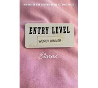 Entry Level: Stories (Autumn House Press Fiction Prize)