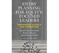 Entry Planning for Equity-Focused Leaders: Empowering Schools and Communities