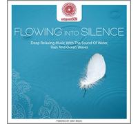 entspanntSEIN - Flowing Into Silence (Deep Relaxing Music With The Sound Of Water, Rain And Ocean Waves)
