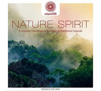 Entspanntsein: Nature Spirit (A Journey)