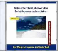 Entspannung.com Verlag Thomas Rettenmaier - Schüchternheit überwinden Selbstbewusstsein stärken - Selbstbewusster werden